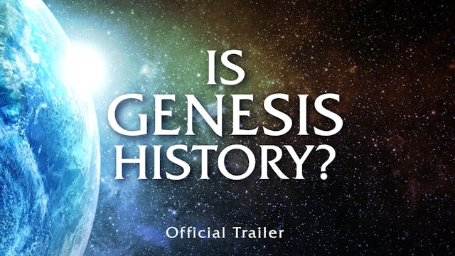 Is Genesis History? Official Trailer