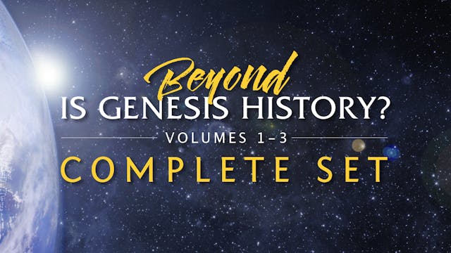 Beyond Is Genesis History? Complete Set