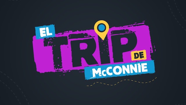 El Trip de McConnie S1 Ep13 - Lo Mejor de la primera temporada de El Trip