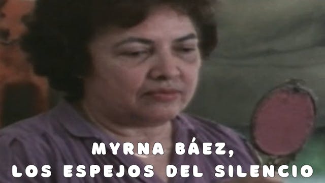 Myrna Báez, los espejos del silencio