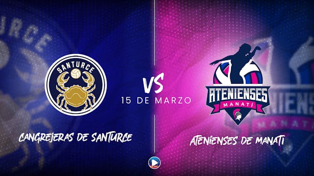 Cangrejeras de Santurce vs Manatí - 15 marzo, 2025