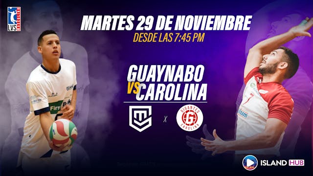 29 de Noviembre - LIVE - Guaynabo VS Carolina