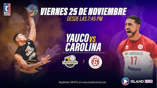25 de Noviembre - LIVE - Carolina VS Yauco