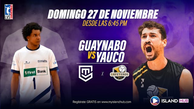 27 de Noviembre - LIVE - Guaynabo VS Yauco