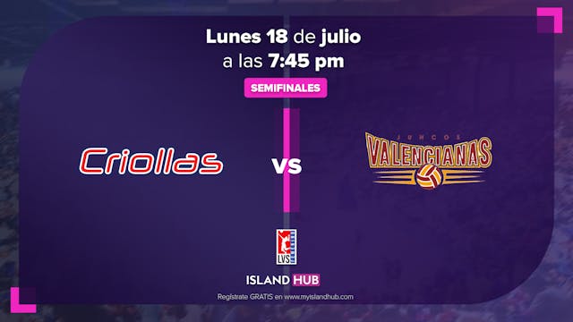18 de Julio - LIVE - Criollas VS Valencianas, Semifinales