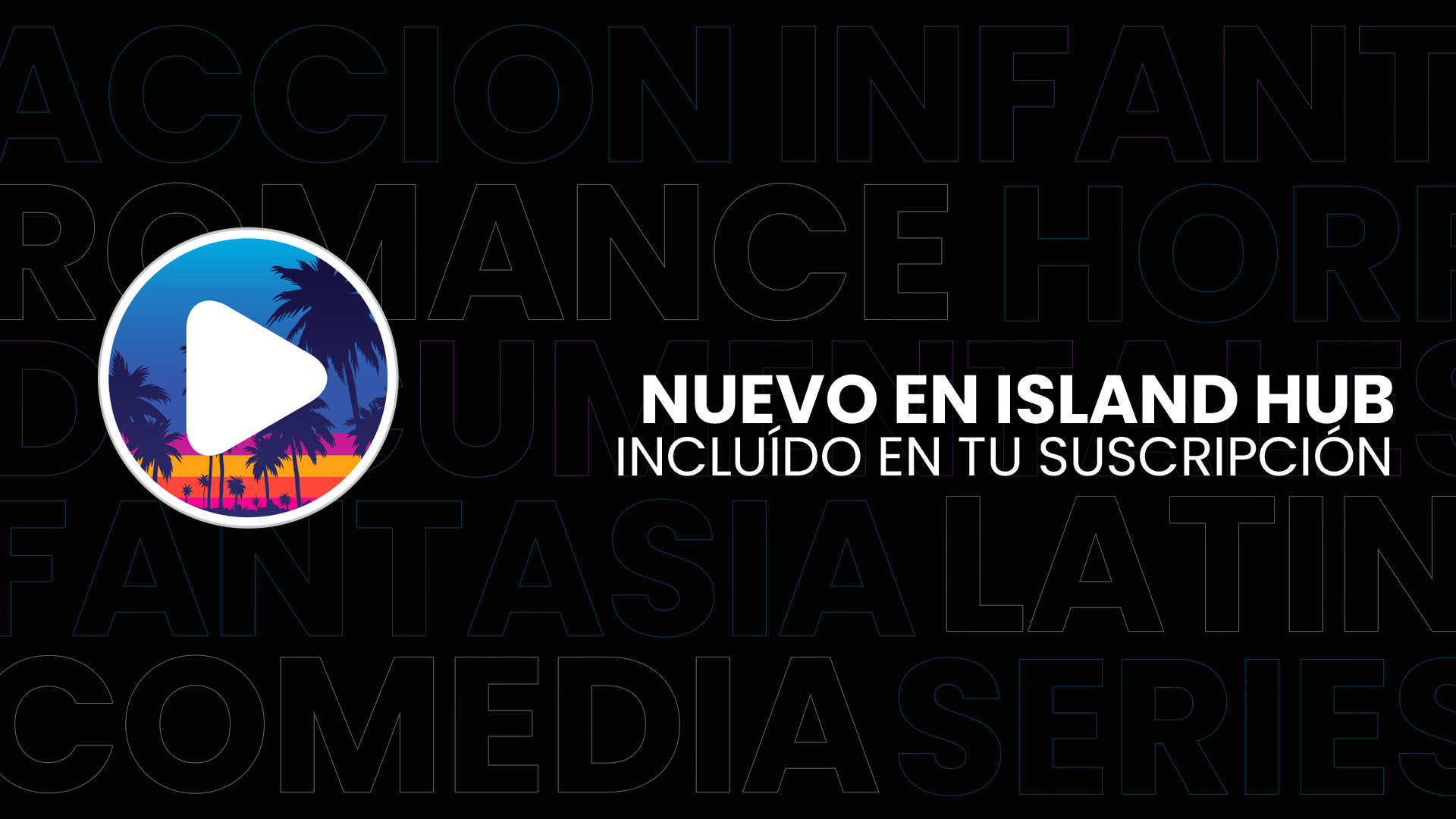 ¡Nuevo en Island Hub! | Incluído en tu Suscripción
