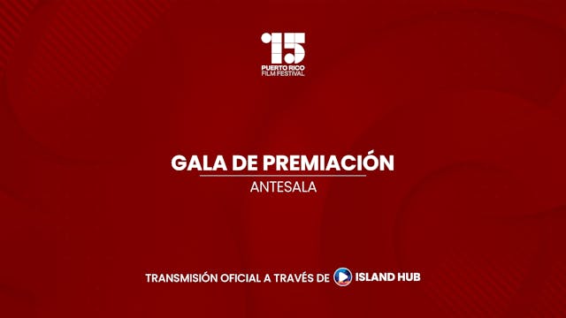 Antesala | Gala de Premiación 