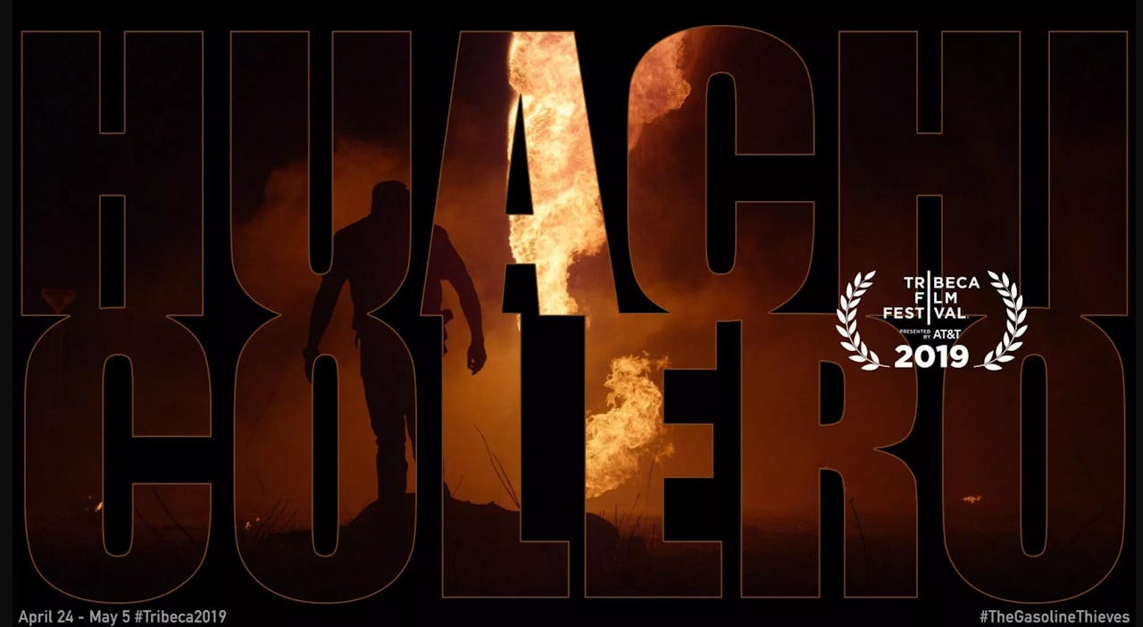 Huachicolero / The Gasoline Thieves