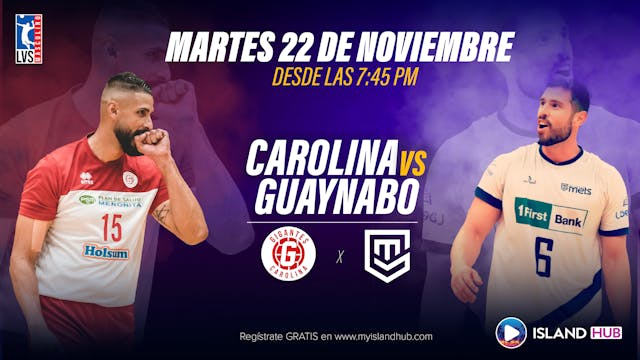 22 de Noviembre - LIVE - Carolina VS Guaynabo