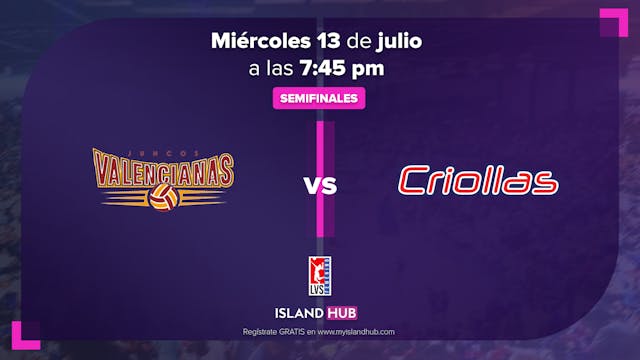 13 de Julio - LIVE - Valencianas VS Criollas, Semifinal - Part 2