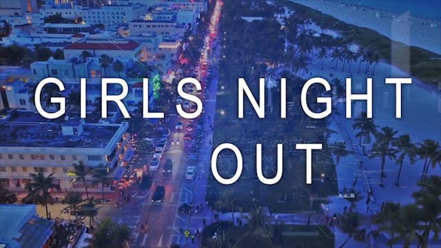 Girls Night Out - Ep. 46