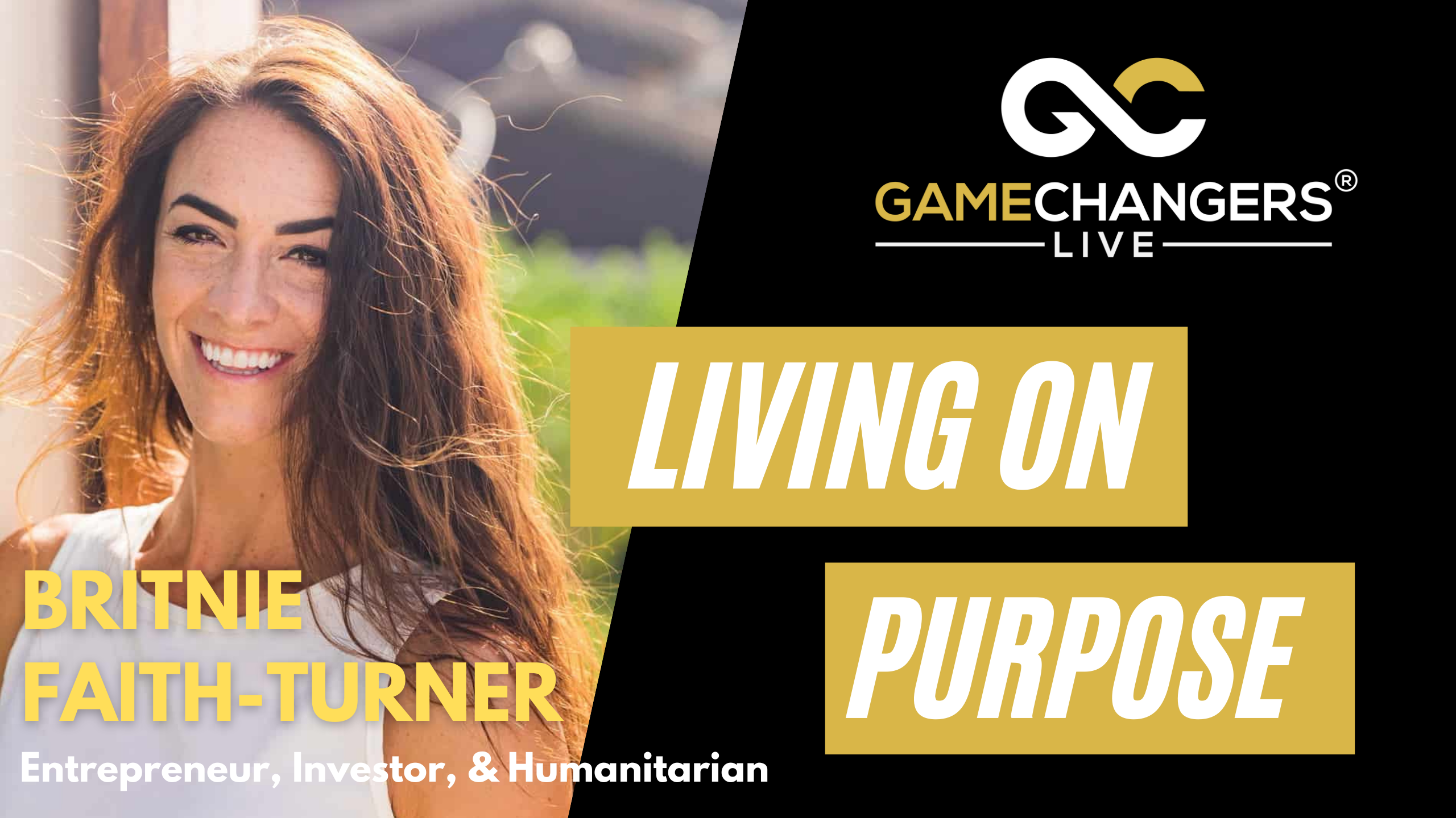 Britnie Faith-Turner  - Gamechangers LIVE®