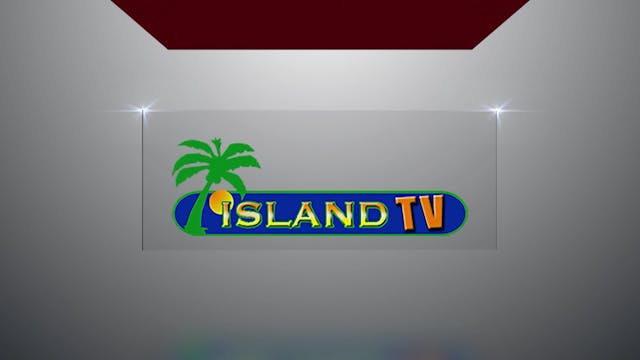 Island TV Special - Ep. 25