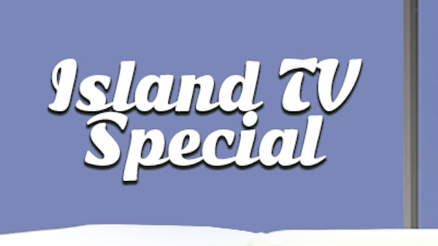 Island TV Special - Ep. 109 Guest Bernard Winder