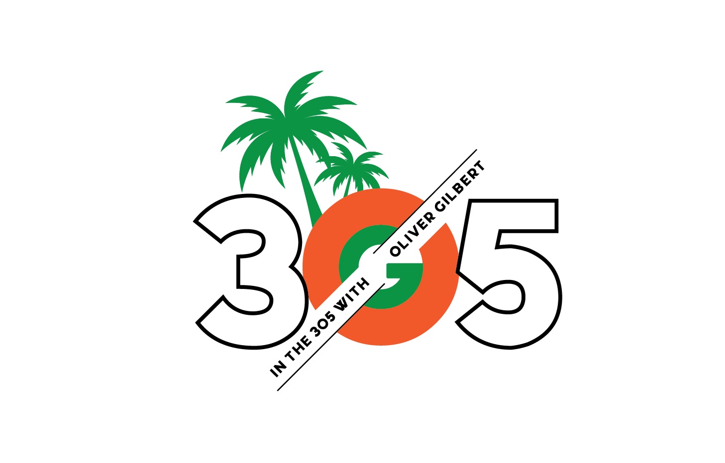 In The 305 With Oliver Gilbert - S02, Ep04 (ORANGE BLOSSOM)