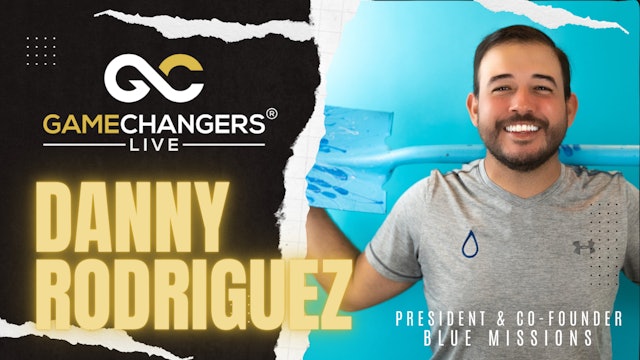 Danny Rodriguez - Gamechangers LIVE®