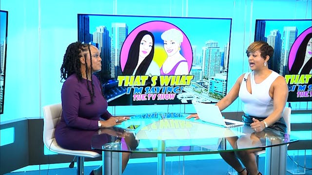 That's What I'm Saying! - Ep. 24