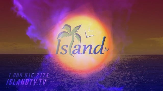 Island TV Special - Ep. 38