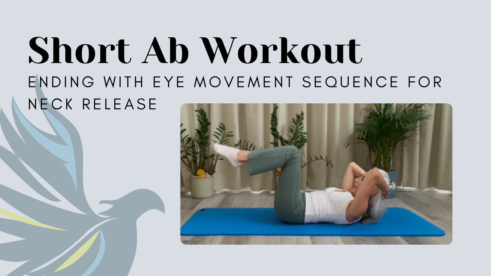 Short Ab Workout ending with Eye Movement
