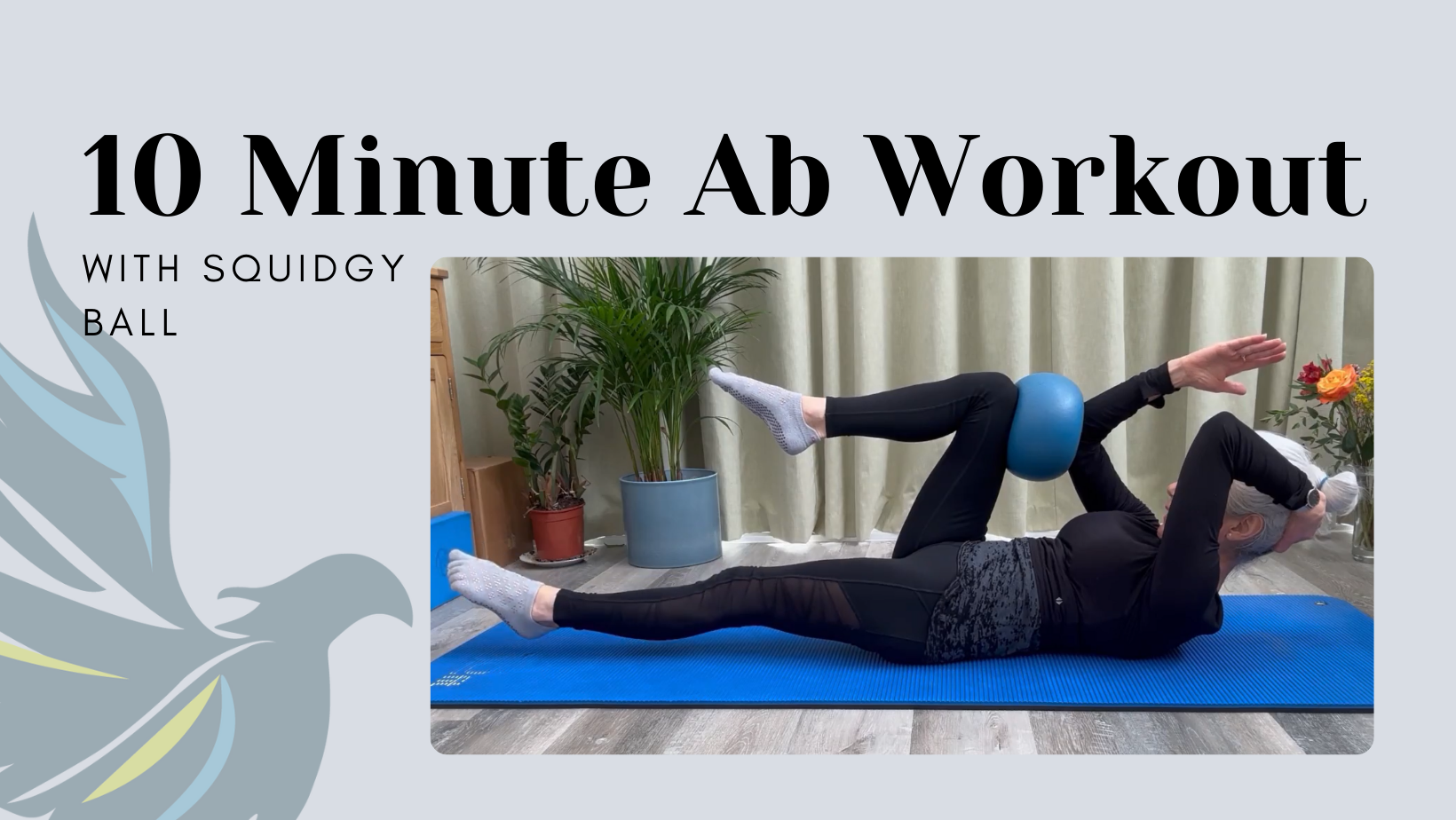 10 Minute Ab Workout with Squidgy Ball