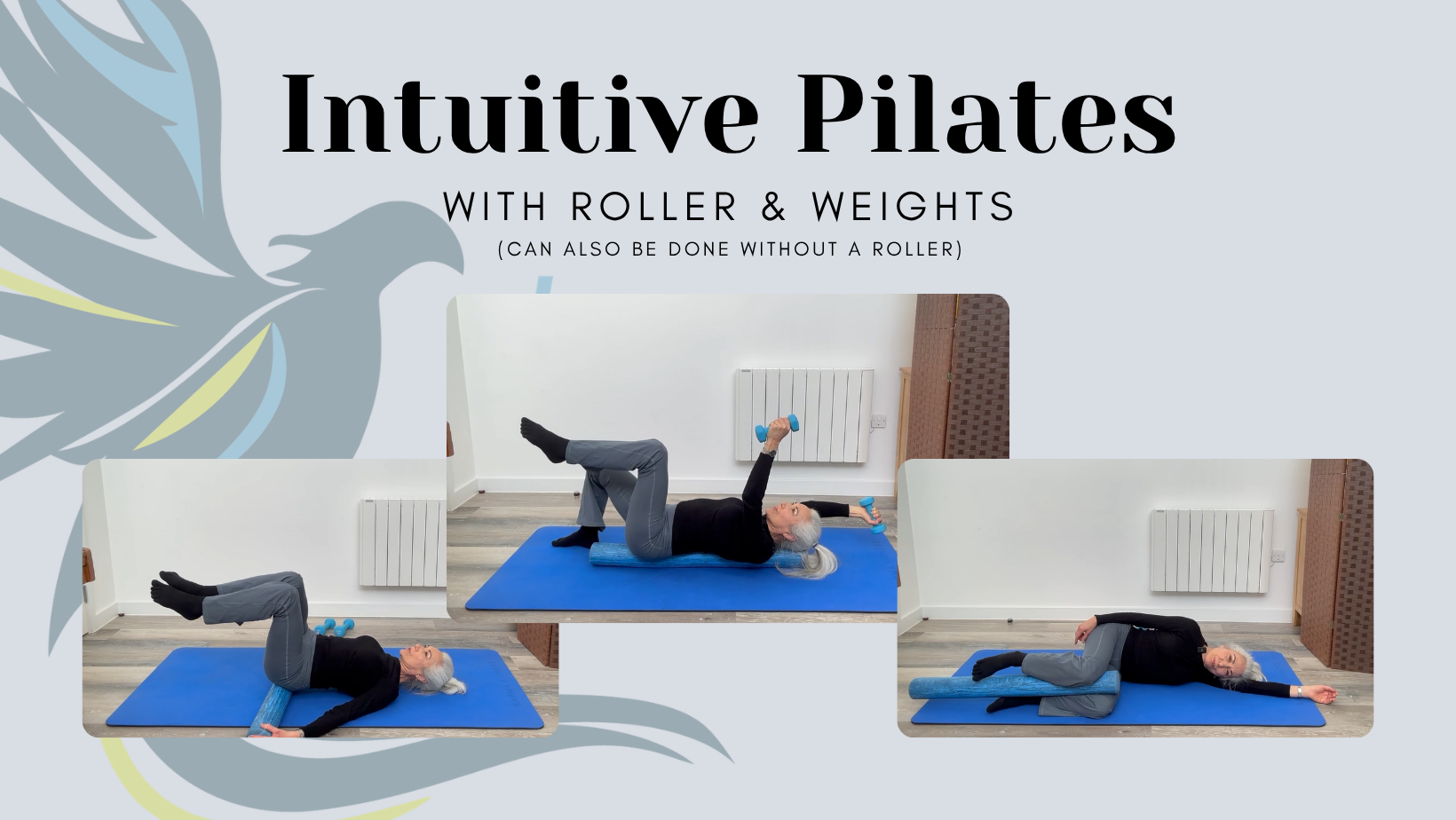 Intuitive Pilates with Roller & Weights