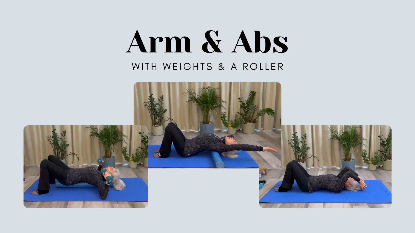 Arms & Abs with Weights & Roller