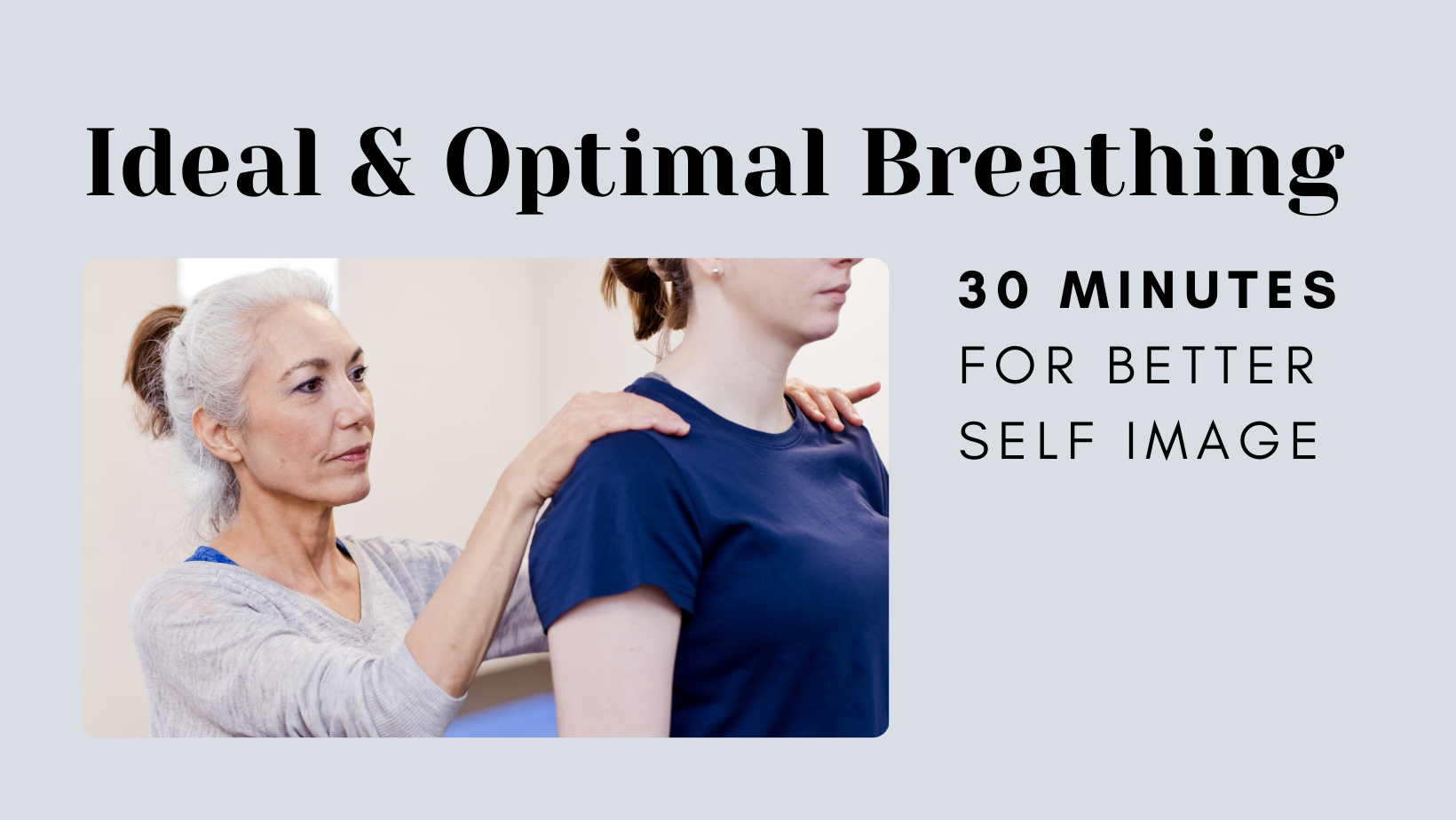 Ideal & Optimal Breathing