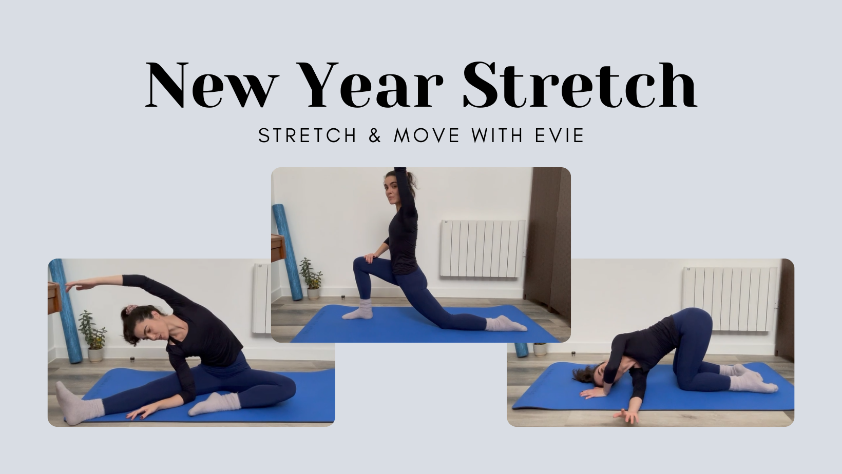 New Year Stretch with Evie