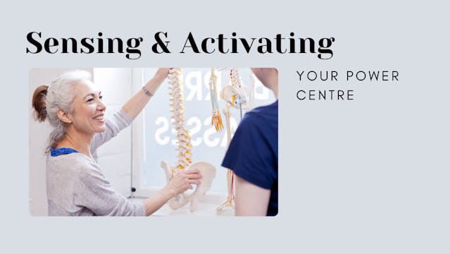 Sensing and Activating Your Power Centre