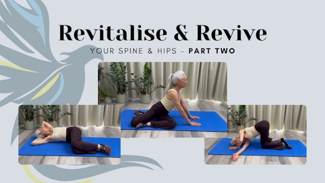 Revitalise & Revive your Spine & Hips...
