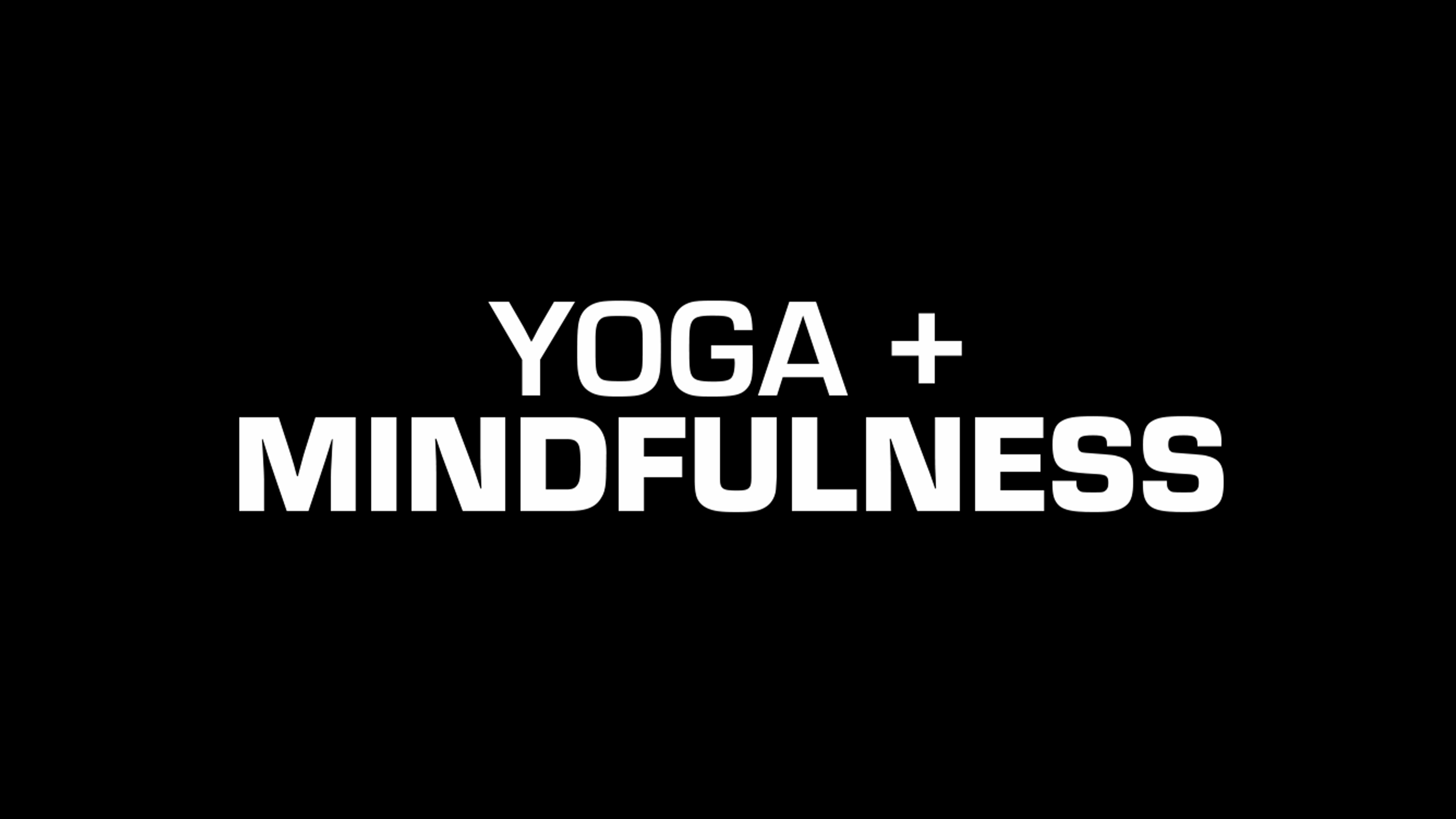 YOGA + MINDFULNESS