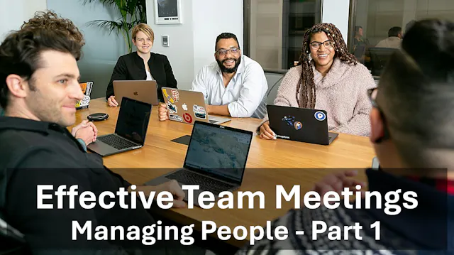 Managing People - Team Meetings