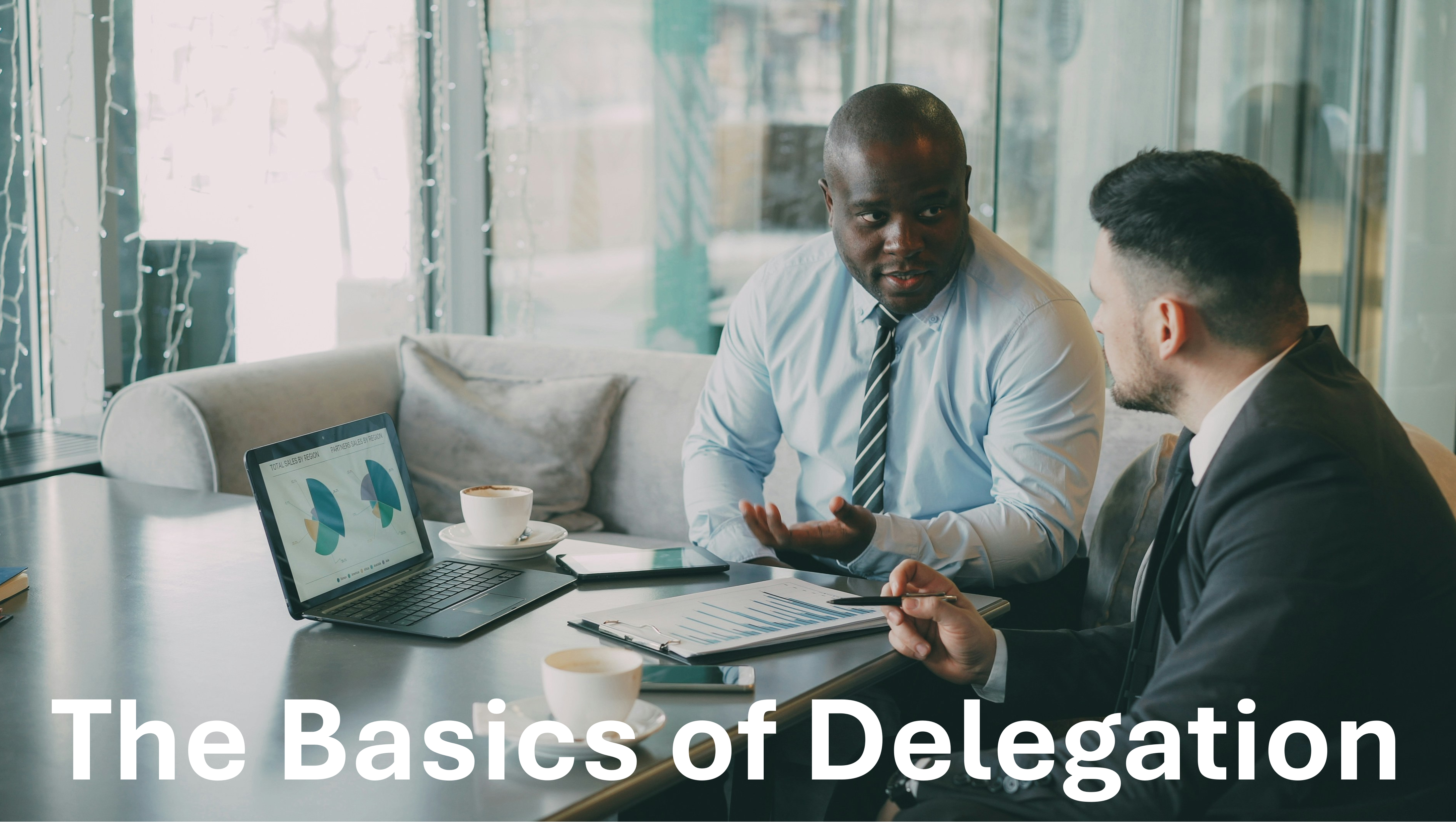 The Basics of Delegation