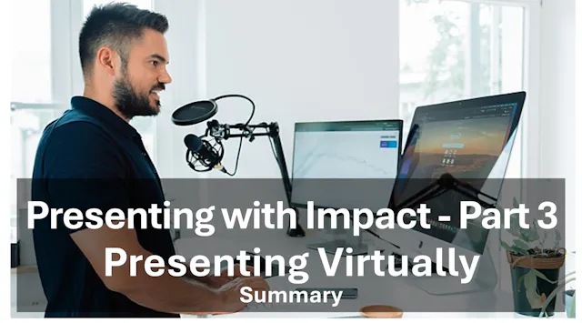 Presenting Virtually - Summary