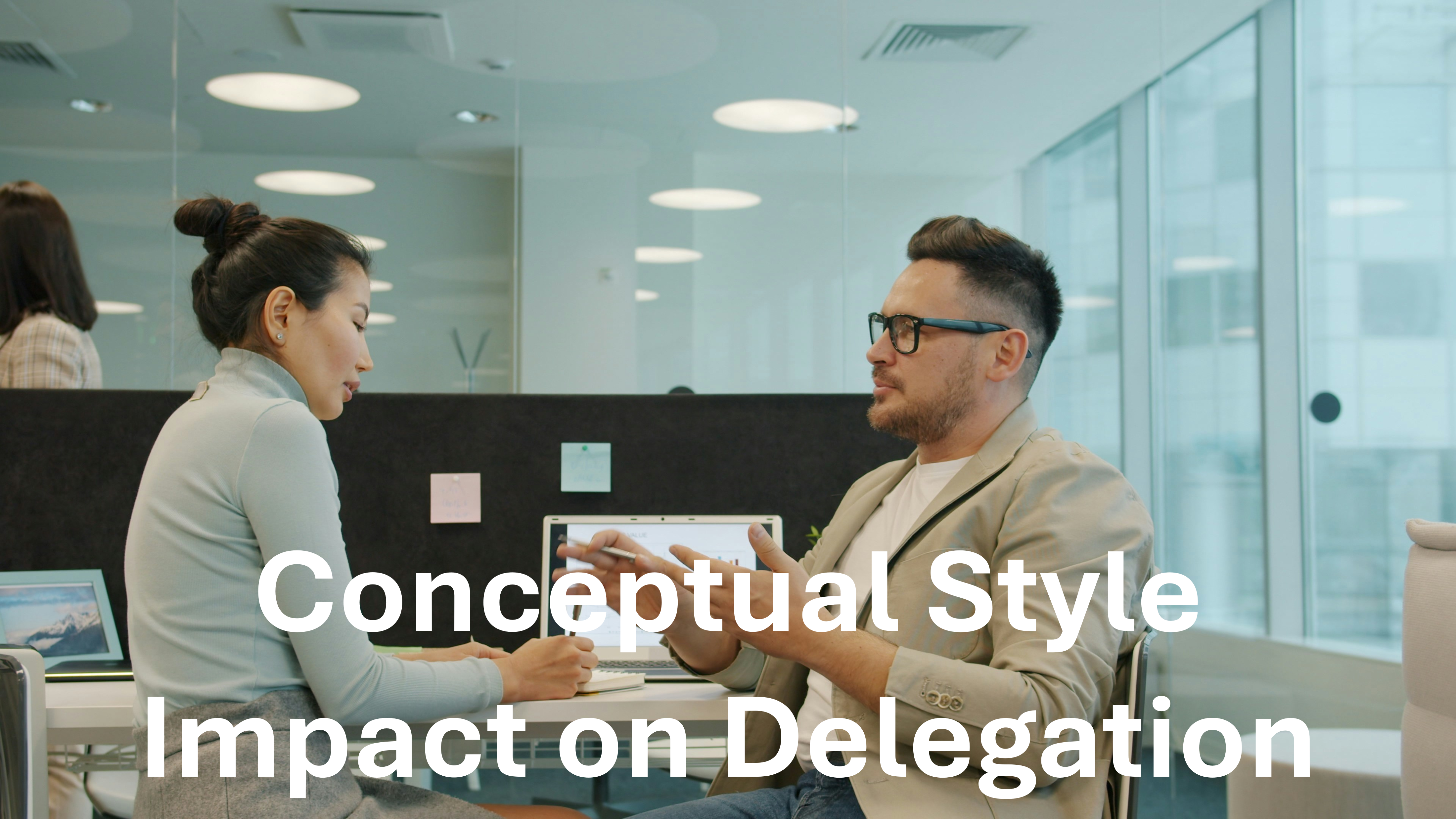 Conceptual Style - Impact on Delegation