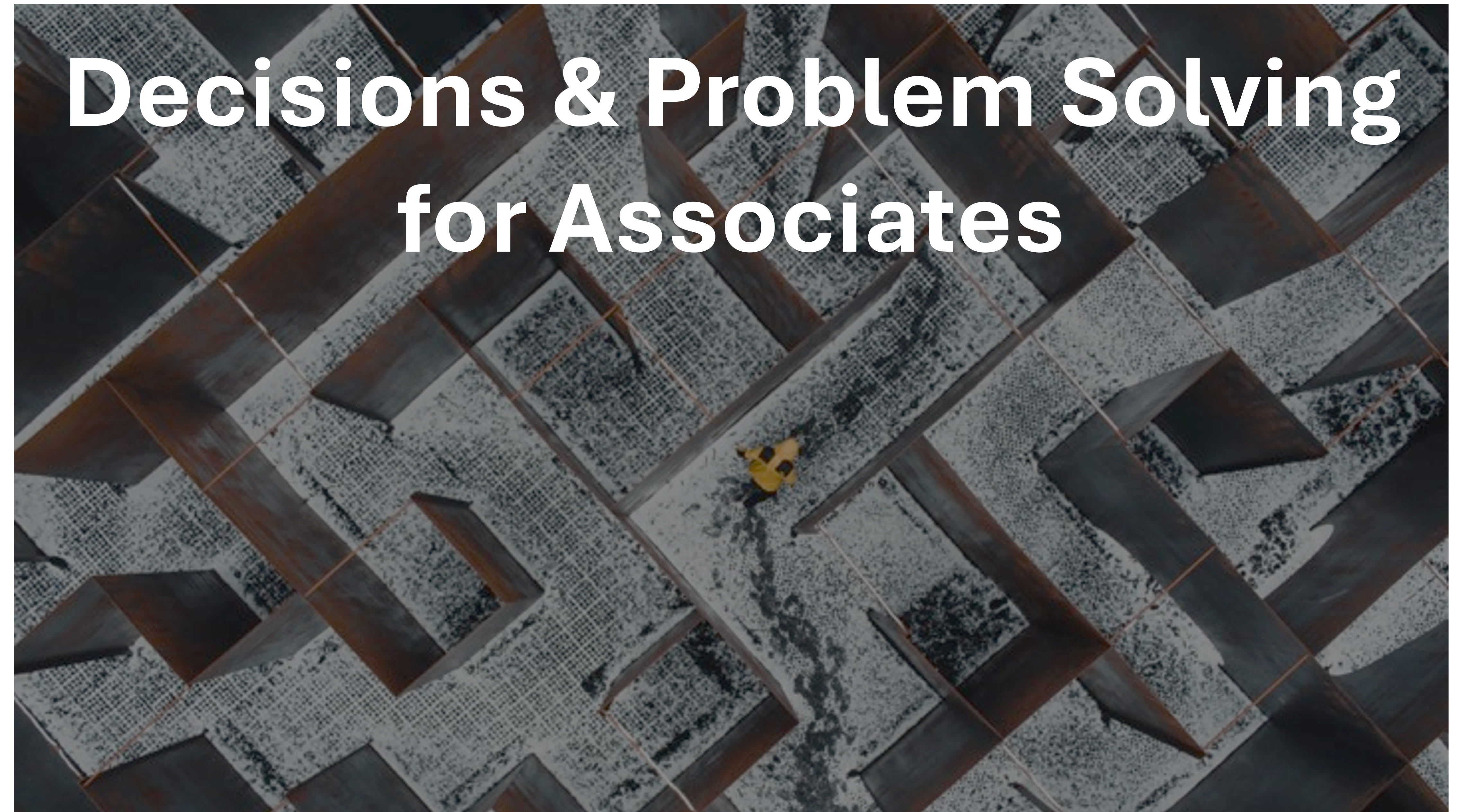 Associates - Decisions & Problem Solving
