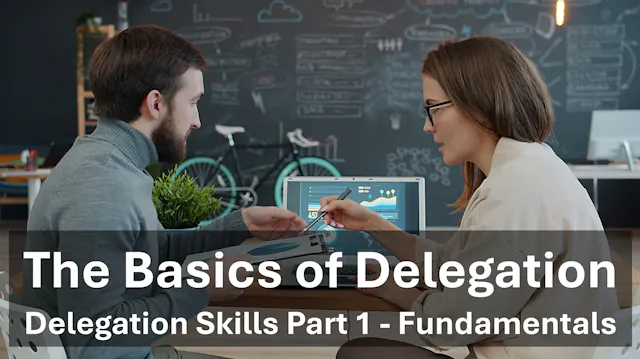The Basics of Delegation