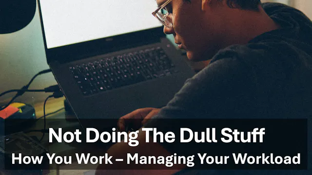 Putting Off The Dull Stuff - How You ...