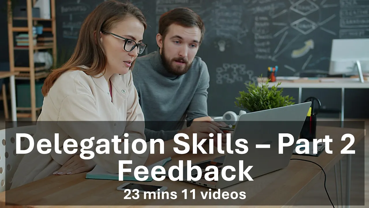 Delegation Skills - Giving Feedback £49.99