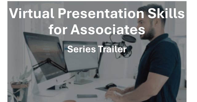 Virtual Presentation Skills
