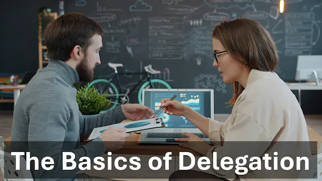 The Basics of Delegation