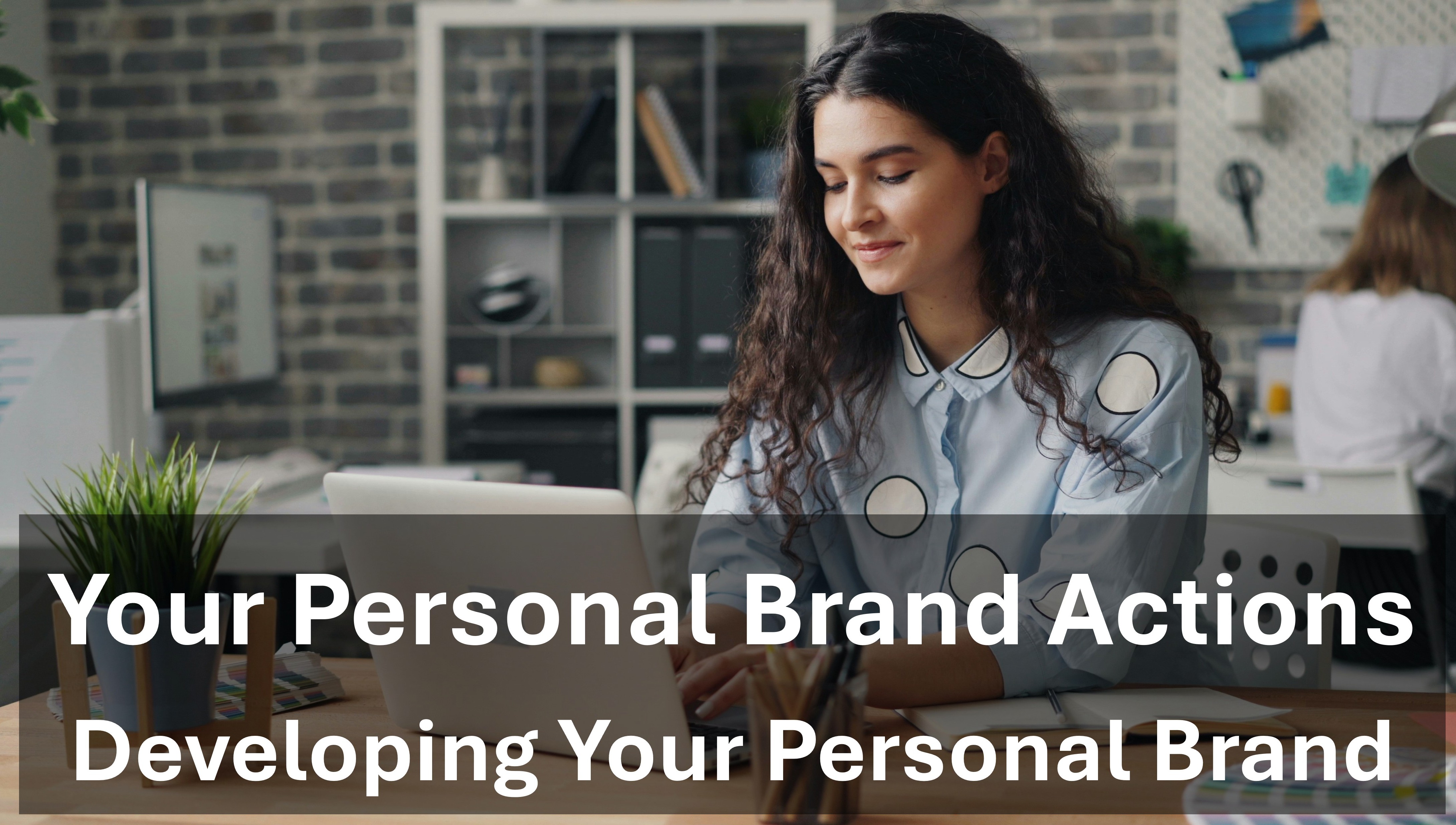 Your Personal Brand Actions