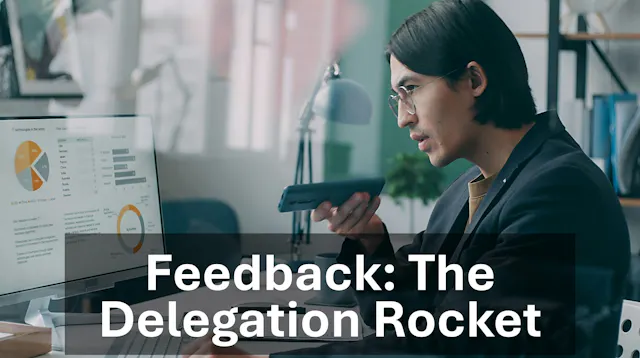 Feedback - The Delegation Rocket