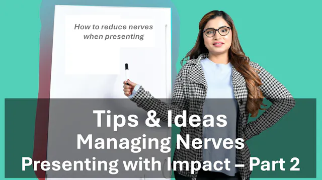 Managing Nerves - Tips & Ideas
