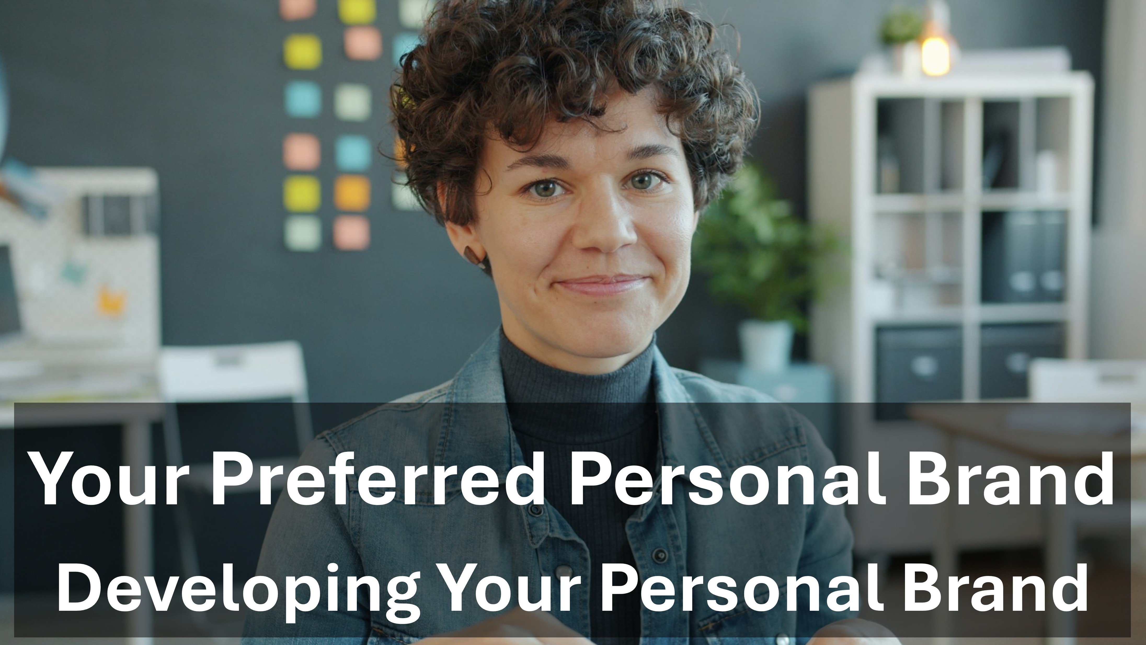 Your Preferred Personl Brand