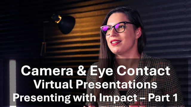 Presenting Virtually: Eye Contact