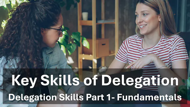 Key Skills of Delegation
