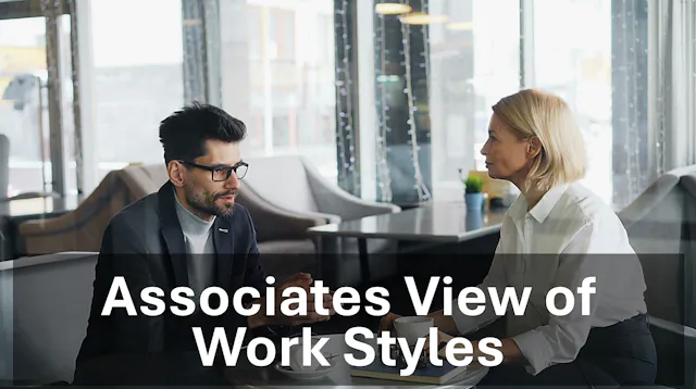 An associate's view on the impact of Work Styles