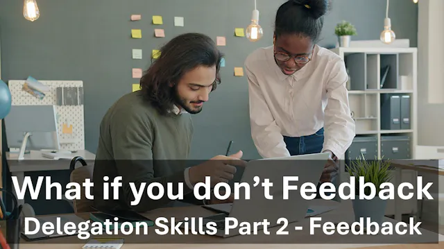 Feedback - What can happen if we don't give feedback