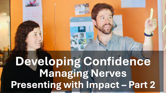 Managing Nerves by Developing Confidence